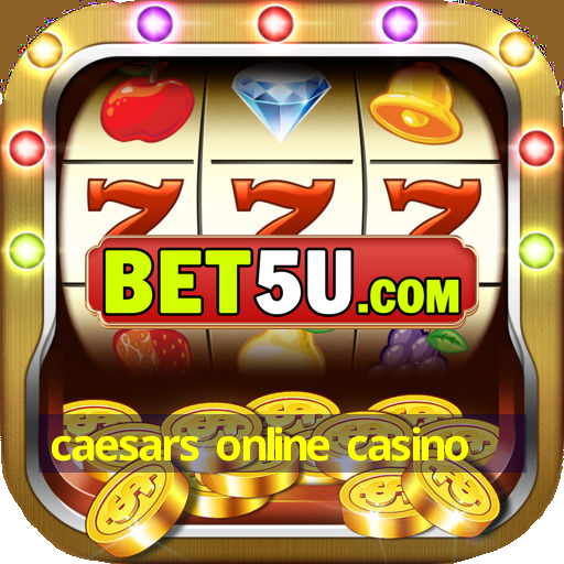 caesars online casino